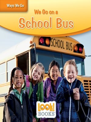cover image of We Go on a School Bus